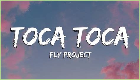 Toca Toca Lyrics - Toca Toca Translations